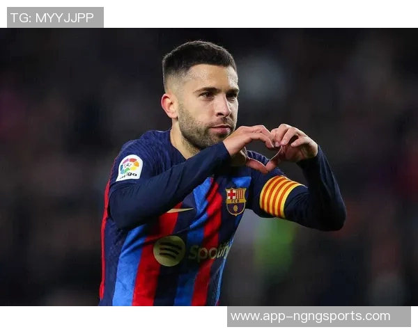 巴萨传奇后卫阿尔巴宣布赛季末退役告别绿茵生涯 巴萨传奇后卫阿尔巴宣布赛季末退役告别绿茵生涯